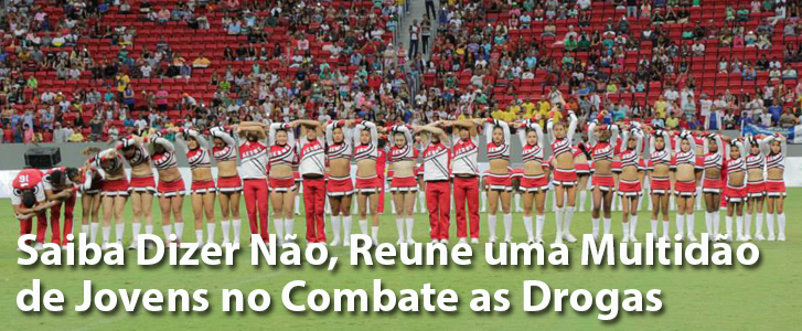 Saiba Dizer Não, Reune uma Multidão de Jovens no Combate as Drogas