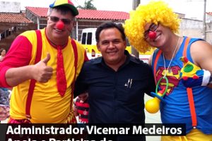 Administrador Vicemar Medeiros Apoia e Participa do Dia das Crianças Reciclo