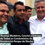 Vicemar Medeiros, Conclui a Entrega de Todos os Condomínios do Residencial Parque do Riacho