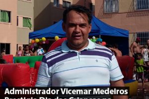 Administrador Vicemar Medeiros Prestigia Dia das Crianças no Condomínio 23 do Riacho Fundo II