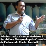 Administrador Vicemar Medeiros é Recebido e Abençoado pelo COPEV