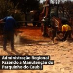 Administração Regional Fazendo a Manutenção do Parquinho do Caub I
