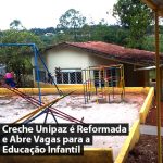 Creche Unipaz é Reformada e Abre Vagas para a Educação Infantil Vicemar Medeiros 1