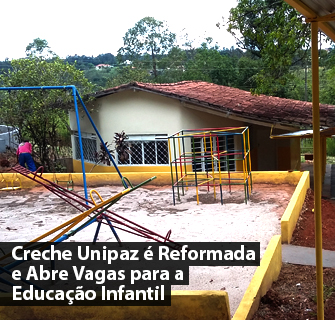 Creche Unipaz é Reformada e Abre Vagas para a Educação Infantil Vicemar Medeiros 1