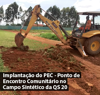 Implantação do PEC - Ponto de Encontro Comunitário no Campo Sintético da QS 20