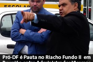 Pró-DF é Pauta no Riacho Fundo II em Reunião entre Administrador Vicemar Medeiros e Secretário Arthur Bernardes