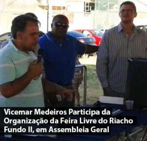 Vicemar Medeiros Participa da Organização da Feira Livre do Riacho Fundo II, em Assembleia Geral