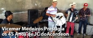 Vicemar Medeiros Prestigia os 45 Anos de JC do Acordeon