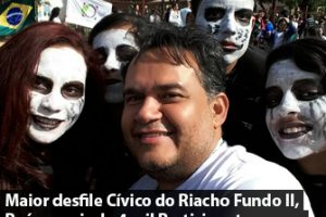 Maior desfile Cívico do Riacho Fundo II, Reúne mais de 4 mil Participantes com a Presença de Todas as Escolas da Cidade