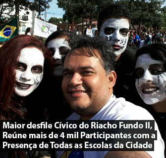 Maior desfile Cívico do Riacho Fundo II, Reúne mais de 4 mil Participantes com a Presença de Todas as Escolas da Cidade