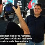 Vicemar Medeiros Participa do Carreta Cultural em Samambaia