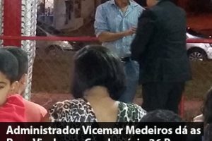 Administrador Vicemar Medeiros dá as Boas Vindas ao Condomínio 46 e ao Síndico Targino