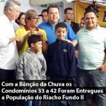 Com a Bênção da Chuva os Condomínios 33 a 42 Foram Entregues a População