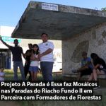Projeto A Parada é Essa faz Mosaicos de Cerâmicas nas Paradas do Riacho Fundo II