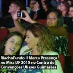 Riacho Fundo II Marca Presença no Miss DF 2015