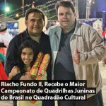 Riacho Fundo II, Recebe o Maior Campeonato de Quadrilhas Juninas do Brasil