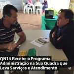 QN14 Recebe o Programa Administração na Sua Quadra que Leva Serviços e Atendimento