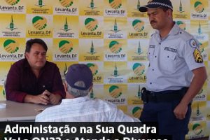 Administação na Sua Quadra Vai a QN33 e Atende a Diversas Demandas da Comunidade