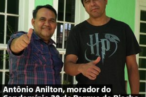 Antônio Anilton, morador do Condomínio 20 do Parque do Riacho apoia a Pré-Candidatura de Vicemar Medeiros