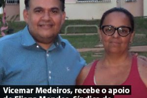 Vicemar Medeiros, recebe o apoio de Eliana Mendes, Síndica do Condomínio 5