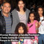 Vicemar Medeiros e Família Prestigiam Festa Junina do Condomínio 12